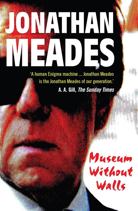 Museum Without Walls Uk Meades Jonathan 9781783520190 Books