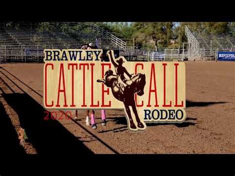 Brawley Cattle Call Rodeo Youtube