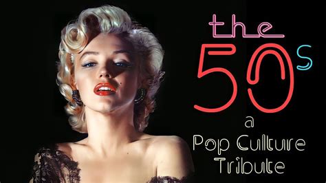 The 50s A Pop Culture Tribute Youtube