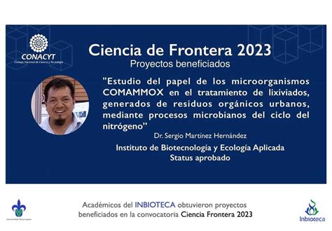 Acad Micos Del Inbioteca Son Beneficiados En La Convocatoria Ciencia