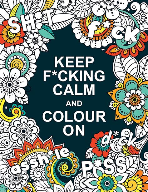 Keep F Cking Calm And Colour On A Swear Word Colouring Book For Adults Uk