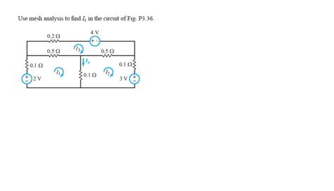 Solved Use Mesh Analysis To Find Ix In The Circuit Of Fig Chegg