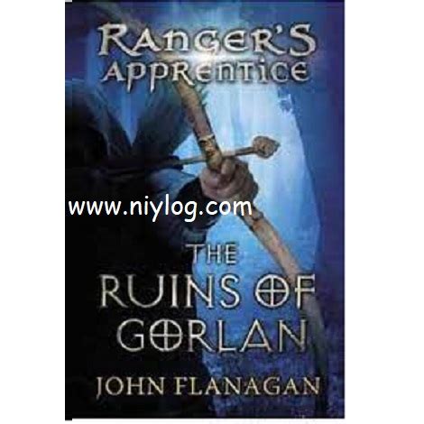 The Ruins Of Gorlan By John Flanagan The Ranger S Apprentice Book