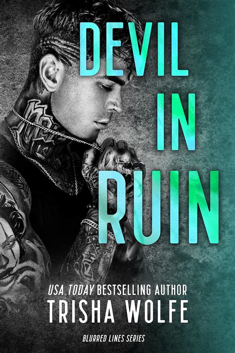 Devil In Ruin Dark Mafia Romance Broken Heirs Ebook Wolfe Trisha