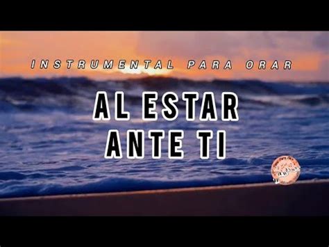 Hora De Fondo Para Orar Al Estar Ante Ti Adorando Instrumental