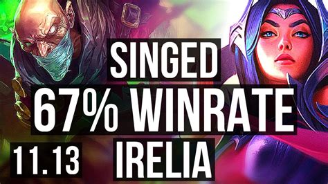 Singed Vs Irelia Top Rank 3 Singed 67 Winrate 11 3 7 Godlike