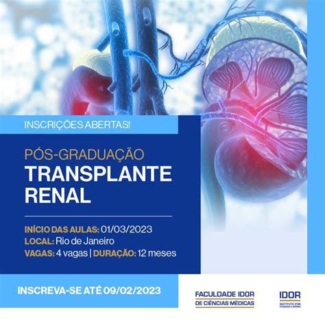 Faculdade Idor Abre Inscrições Para Pós Graduação Em Transplante Renal