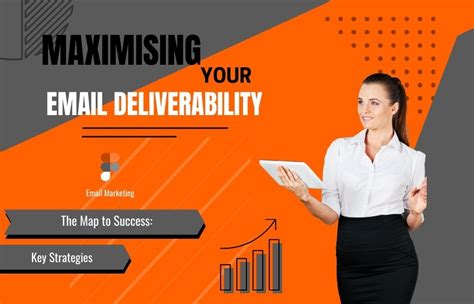 Maximizing Email Deliverability The Ultimate Guide