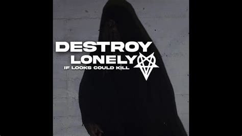 Destroy Lonely If Look Could Kill 8d Audio YouTube Music