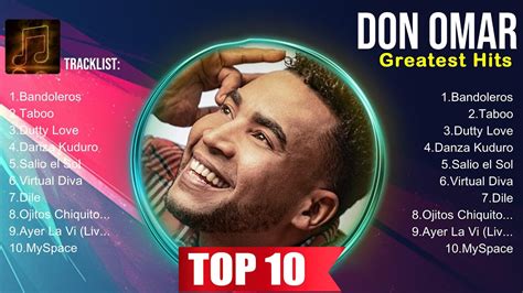 Don Omar Don Omar Album Don Omar Hits Don Omar Greatest Hits