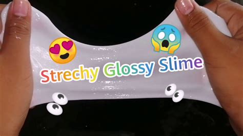 How To Make Glossy Stretchy Slimeslime Time Youtube