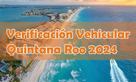 Verificación Vehicular Quintana Roo 2024 Actualizado