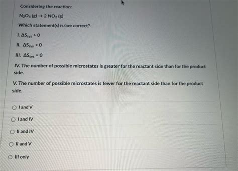 Solved Considering The Reaction N2o4 G→2no2 G Which