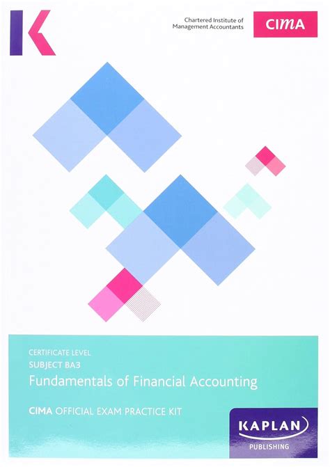 CIMA BA3 Fundamentals Of Financial Accounting Exam Practice Kit