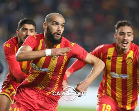 L ESPÉRANCE DE TUNIS REJOINT LE AL AHLY EN DEMI FINALE Carrefoot