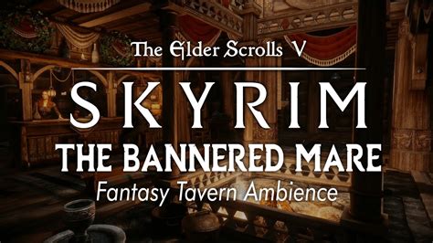 The Bannered Mare Fantasy Tavern Ambience Calming Skyrim Music