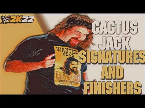 WWE 2K22 Cactus Jack Signatures And Finishers YouTube