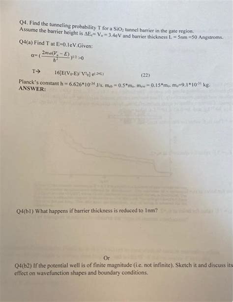 Solved Q Find The Tunneling Probability T For A Sio Chegg