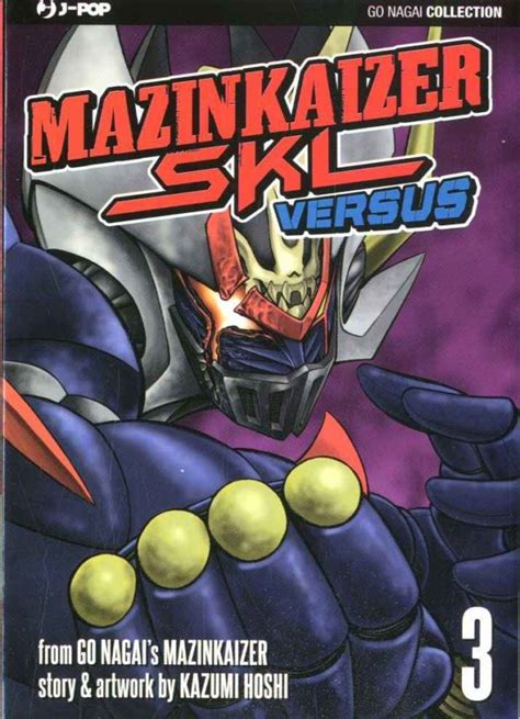 Mazinkaiser Skl Versus Jpop Go Nagai Kazumi Hoshi