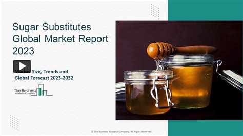 Ppt Global Sugar Substitutes Market Analysis 2023 Market Size And