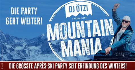 DJ Ötzi präsentiert MOUNTAIN MANIA Après Ski wie nie Party