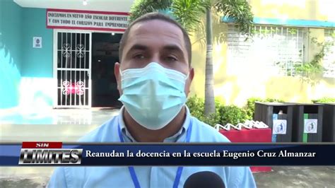 Reanudan La Docencia En La Escuela Eugenio Cruz Almanzar YouTube