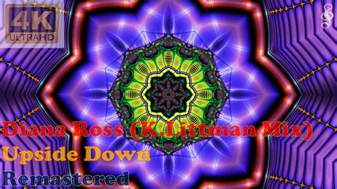 DIANA ROSS K LITTMAN REMIX UPSIDE DOWN Remastered Audio 4K Video