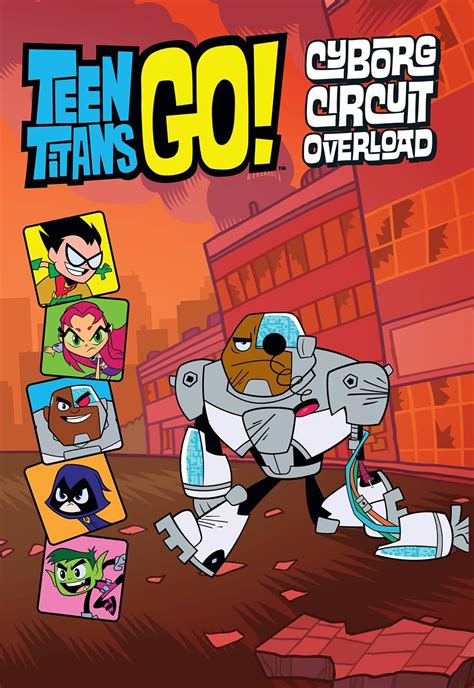 Teen Titans Go!: Cyborg Circuit Overload! - J. E. Bright