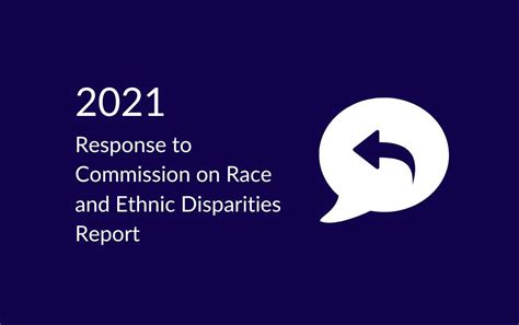 Response To The Commission On Race Ethnic Disparities Report