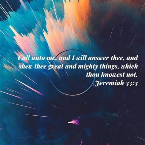 Jeremiah Call Unto Me And I Will Answer Thee And Shew Thee Great