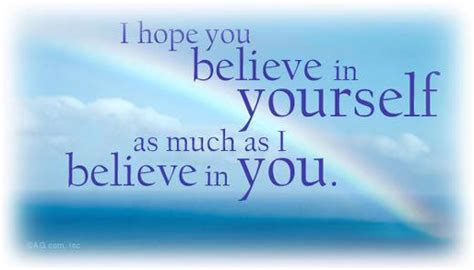 I Believe In You Quotes Quotesgram