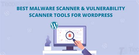 Malware Scanner And Vulnerability Scanner Tools For Wordpress