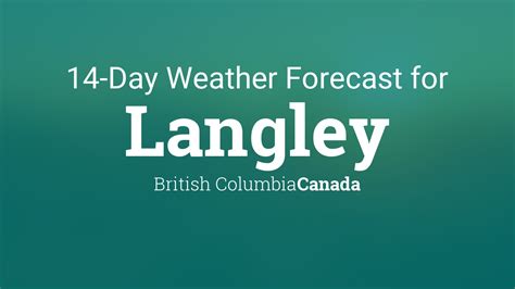 Langley, British Columbia, Canada 14 day weather forecast