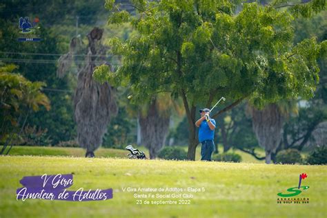 V Gira Amateur De Adultos Etapa Asociaci N De Golf Del Sur A C