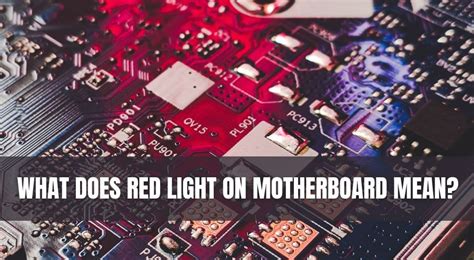 What Does Red Light On Motherboard Mean Technoburst