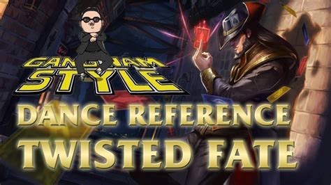 Twisted Fate Gangnam Style 강남스타일 League of Legends LoL Dance