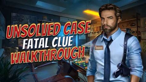 Unsolved Case 1 Fatal Clue Walkthrough l @GAMZILLA | Unsolved, Clue ...