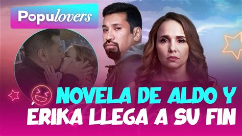 Perdóname Novela De Aldo Miyashiro Y Érika Villalobos Llega A Su Fin Populovers Youtube