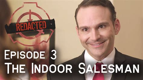 The Indoor Salesman Redacted Season Scp Episode Youtube