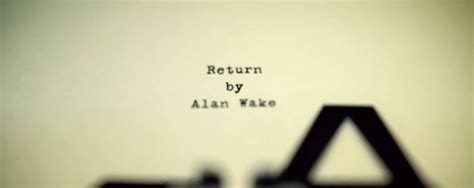 Sam Lake Alan Wake Return Lyrics And Tracklist Genius