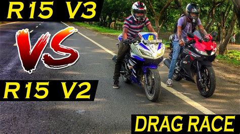 Yamaha R15 V3 Vs R15 V2 Drag Race Quarter Mile YouTube