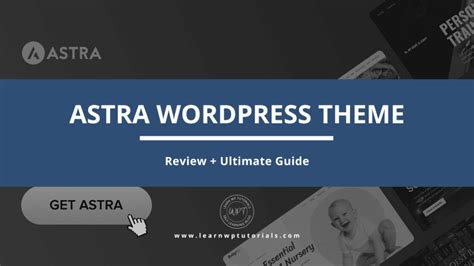 Astra Wordpress Theme Review Ultimate Guide