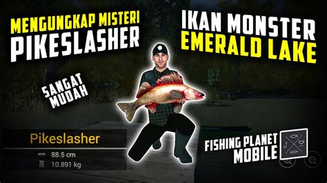 Pikeslasher Ikan Monster Emerald Lake Game Fishing Planet Fishing