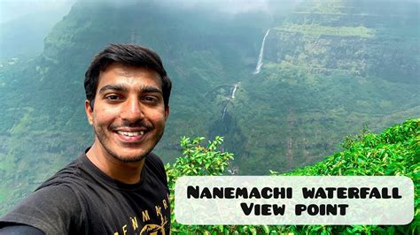 Nanemachi Waterfall View Point 25 Madhe Ghat Waterfall How To