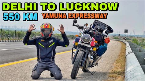 Delhi To Lucknow 550 KM Via Yamuna Expressway Interceptor 650 YouTube