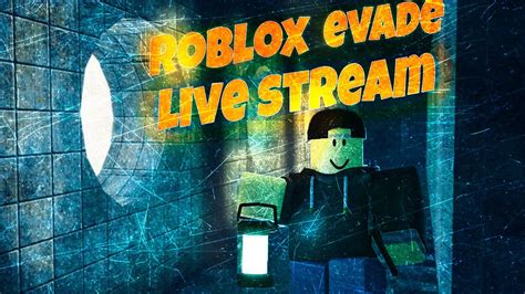 Roblox Evade Live Stream Playing With Viewers YouTube