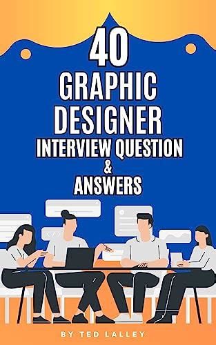 Graphic Designer Interview Questions Answers Your Ultimate Guide