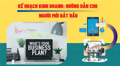 Giải thích kế hoạch kinh doanh là gì và cách lập kế hoạch kinh doanh