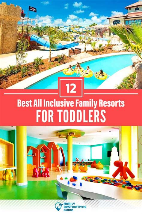 12 Best All Inclusive Resorts for Toddlers - That All Ages Love ...