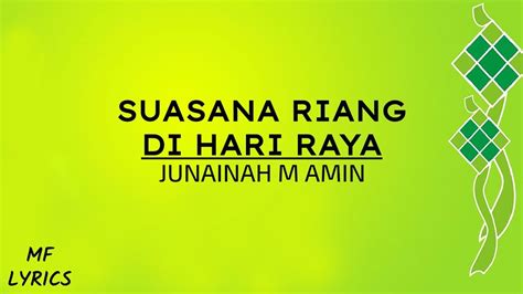 Junainah M Amin - Suasana Riang Di Hari Raya Chords - Chordify